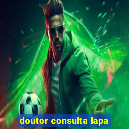 doutor consulta lapa